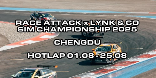 Bild zum Event Race Attack x Lynk & Co - Sim Championship 2025 - Hotlap - Chengdu vom 01.08.25 bis zum 25.08.25