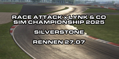 Bild zum Event Race Attack x Lynk & Co - Sim Championship 2025 - Rennen - Silverstone vom 27.07.25 bis zum 27.07.25